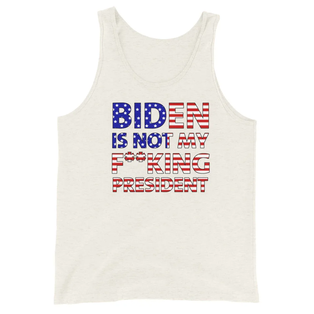 Biden is not my F**king President Flag Unisex Tank Top