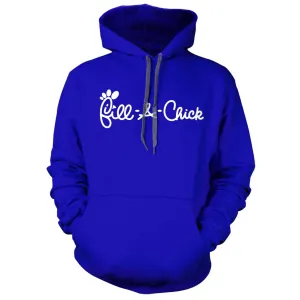 Fill A Chick Hoodie