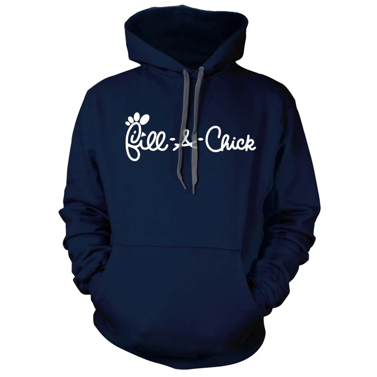 Fill A Chick Hoodie