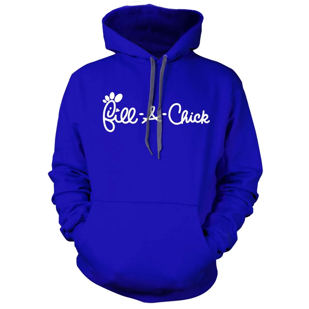 Fill A Chick Hoodie
